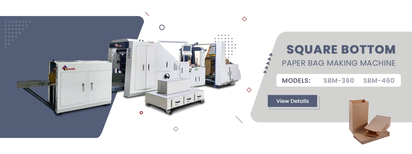 Paper Bag Making Machine - Sahil Graphics